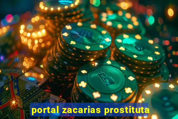 portal zacarias prostituta